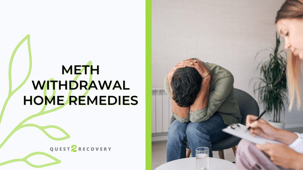 Meth Withdrawal Home Remedies