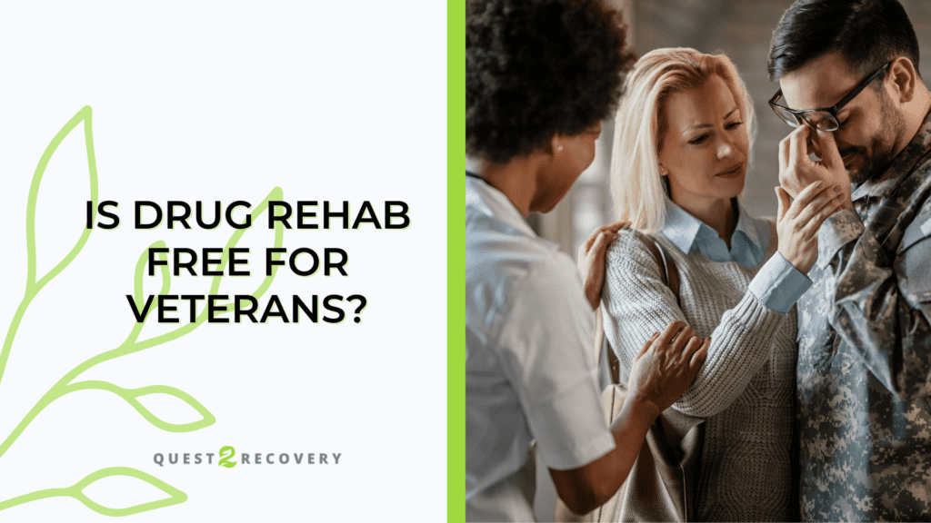 Is Drug rehab free for Veterans