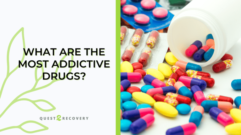 What are the most addictive Drugs